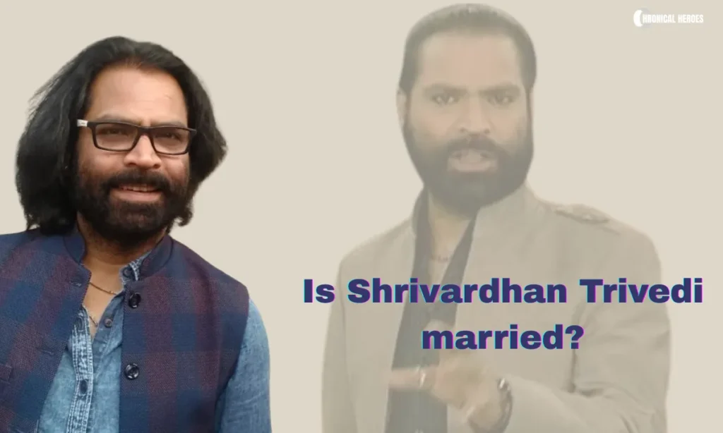 Shrivardhan Trivedi