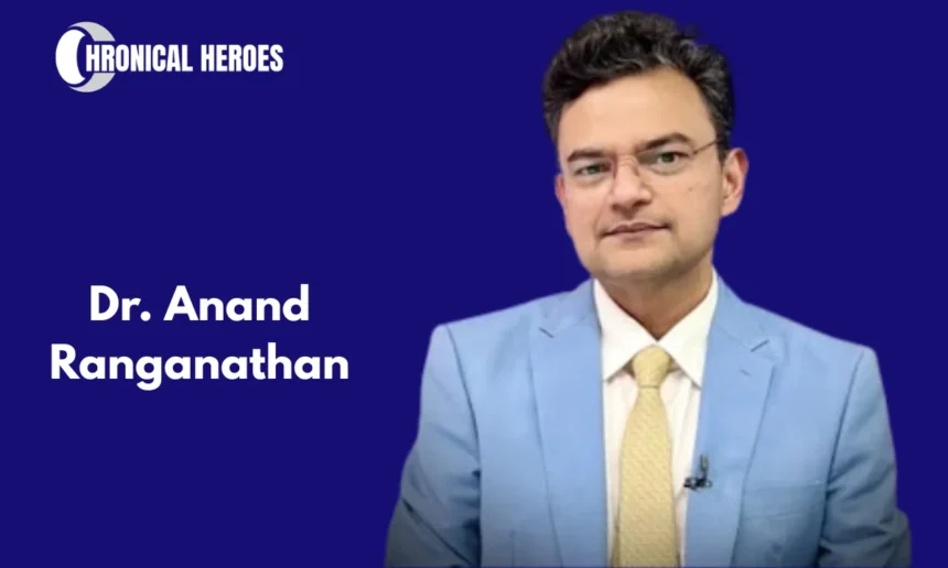 Dr. Anand Ranganathan