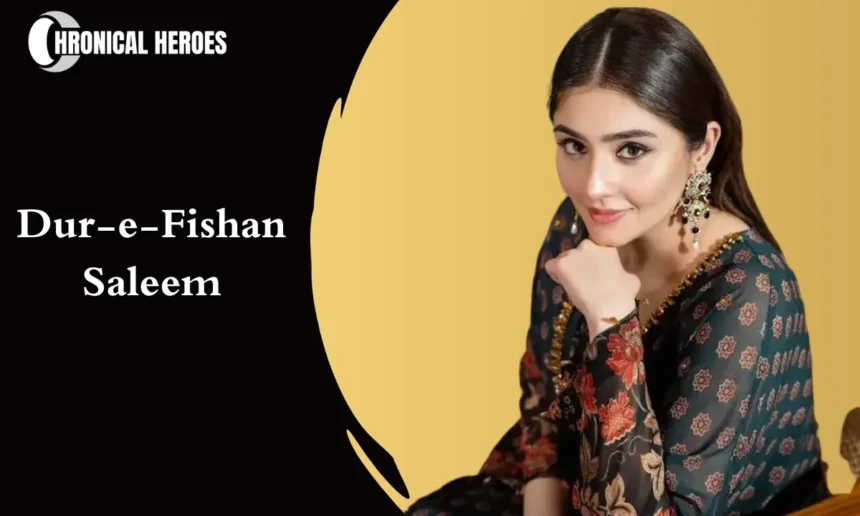 Dur-e-Fishan Saleem